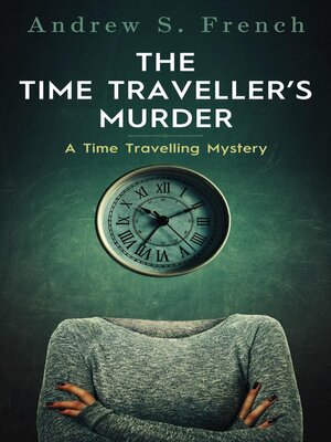 cover image of The Time Traveller's Murder
